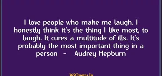 I love people who make me laugh. I honestly think its the thing I like most to laugh. It cures a multitude of ills. Its probably the most important thing in a person Audrey Hepburn 1