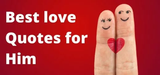 Best love quotes for him | 300 romantic love quotes for husband or BF